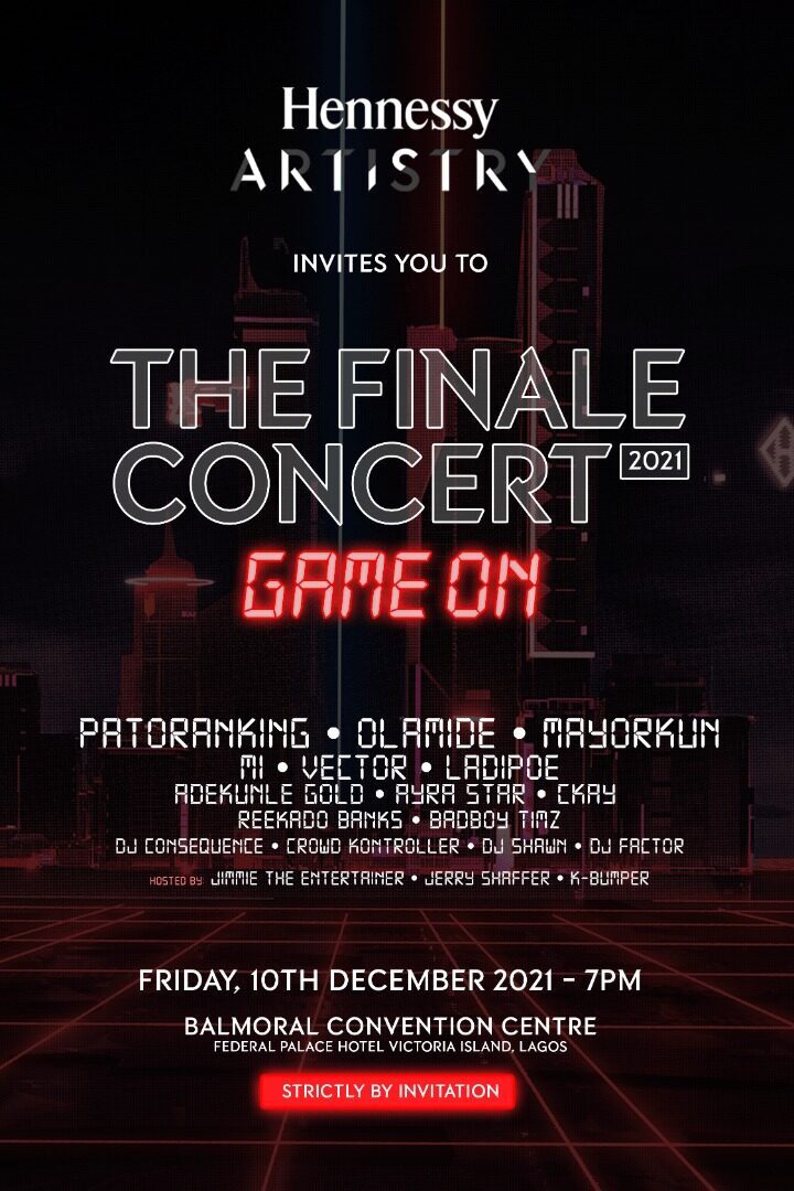 Get Ready for the Hennessy Artistry 2021 ‘Game ON’ Featuring Patoranking, Olamide, Mayorkun, Adekunle Gold, Ayra Starr & More | December 10