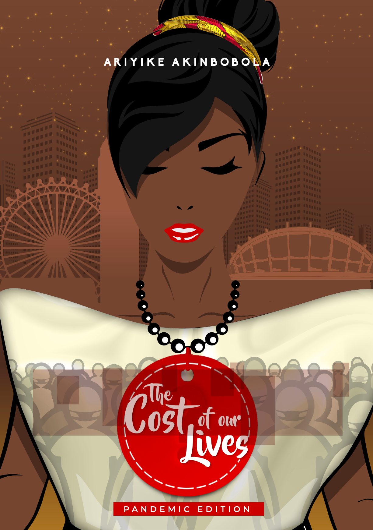 Ariyike Akinbobola: Nemesis – Excerpt From “The Cost of Our Lives”