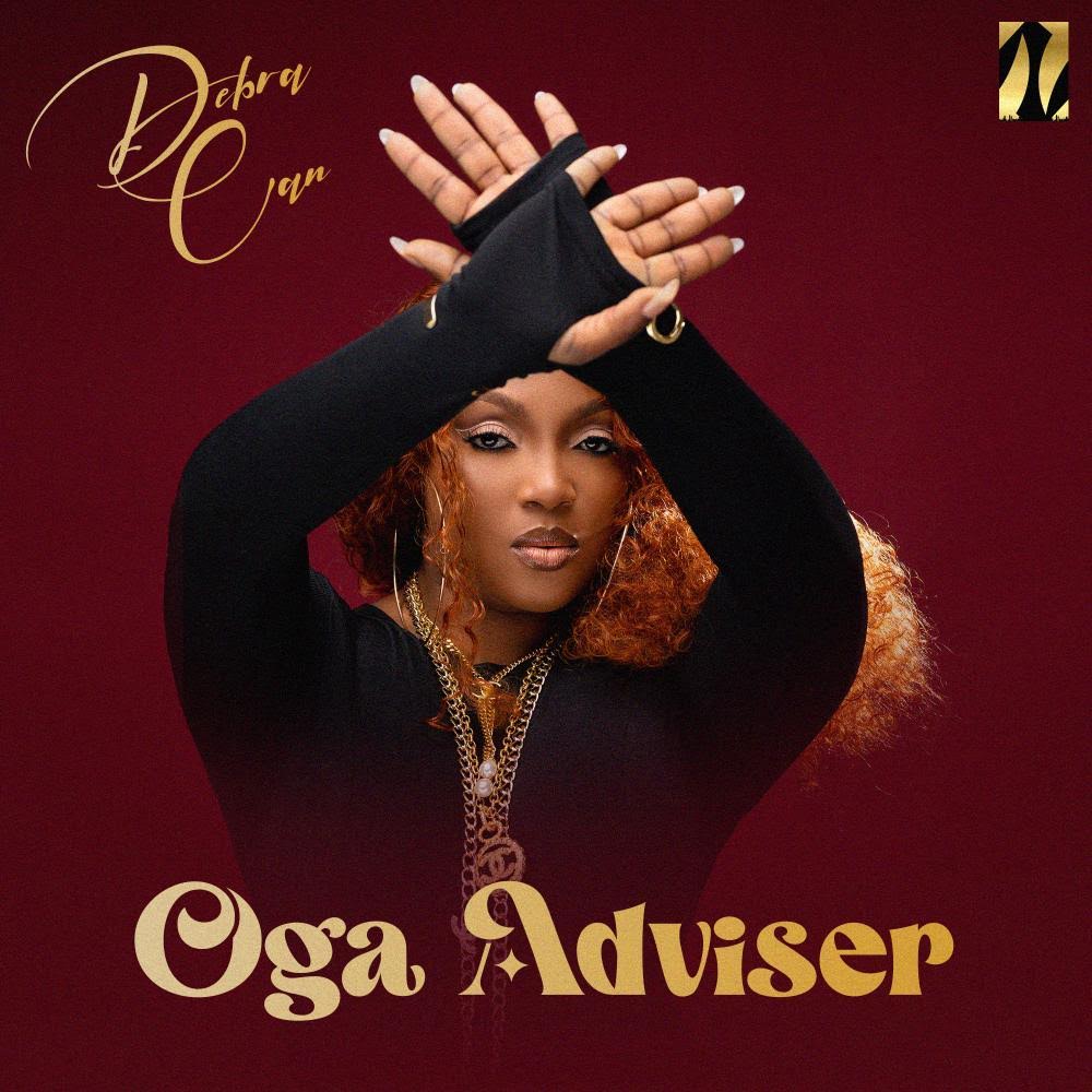 New Music: Debra Can — Oga Adviser