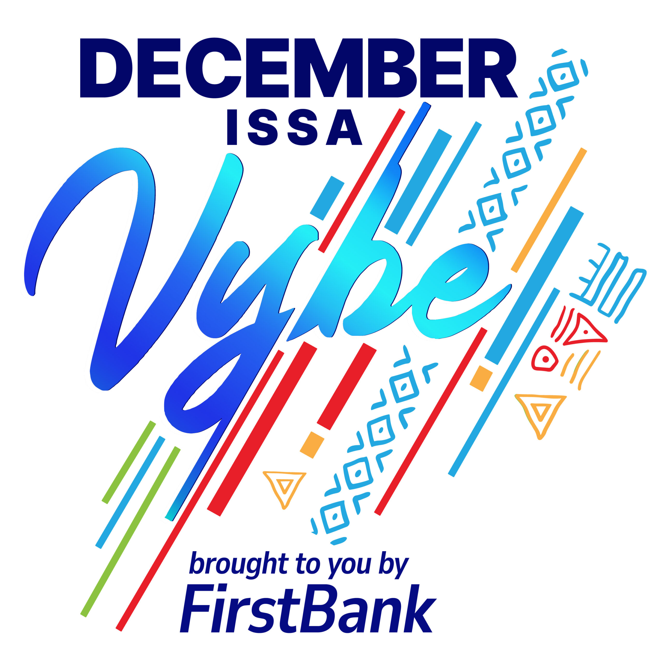 FirstBank is bringing the Magic of the Season with DecemberIssaVybe 2023