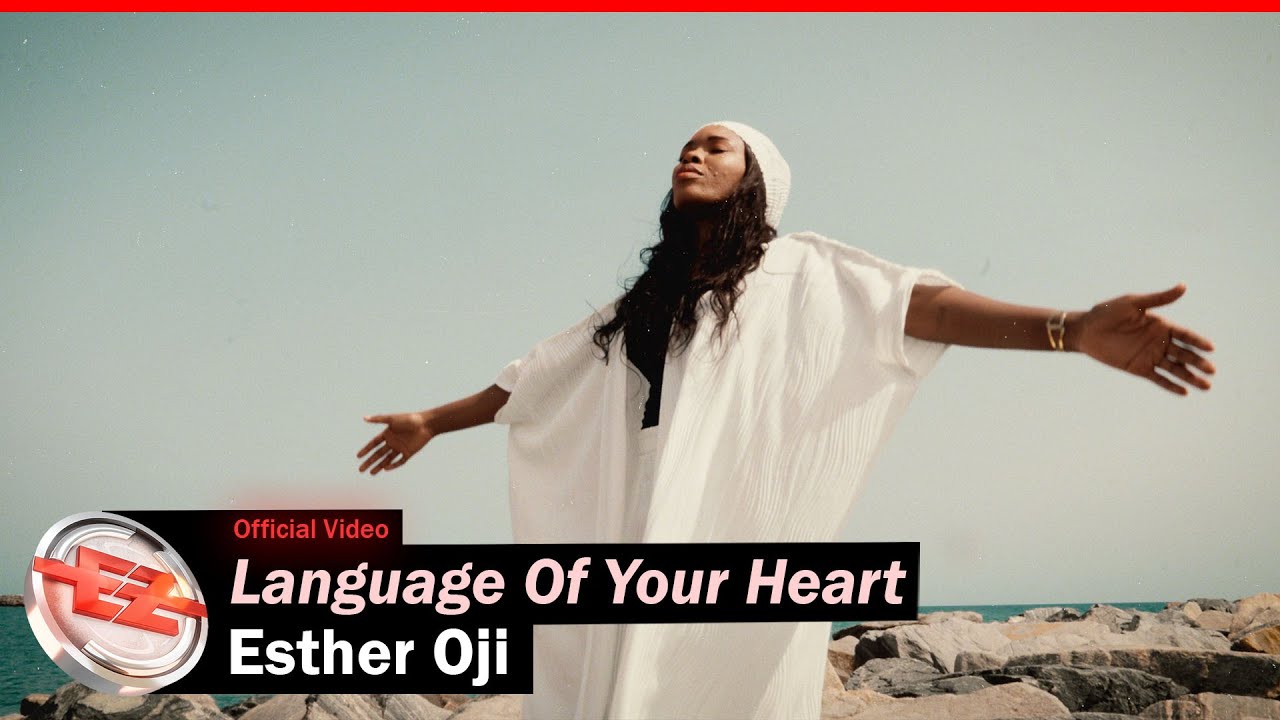 New Video: Esther Oji – Language of Your Heart
