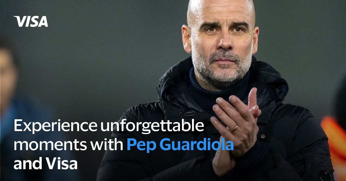 Visa Teams Up with Pep Guardiola for Exclusive Fan Experiences, Including Meet & Greets and FIFA World Cup Access
