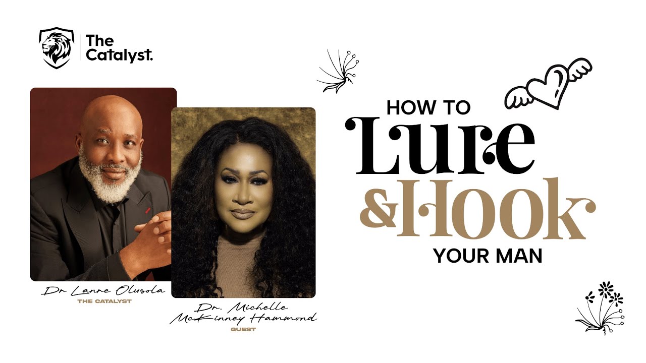Lanre Olusola & Michelle McKinney Hammond Talk On What It Takes to Lure & Hook Your Man