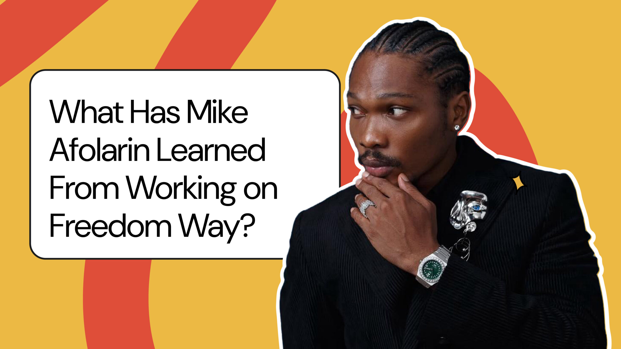 What Has Mike Afolarin Learned From Working on Freedom Way?
